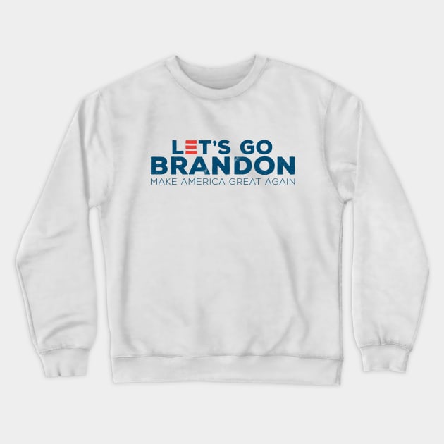 Let's Go Brandon Crewneck Sweatshirt by hamiltonarts